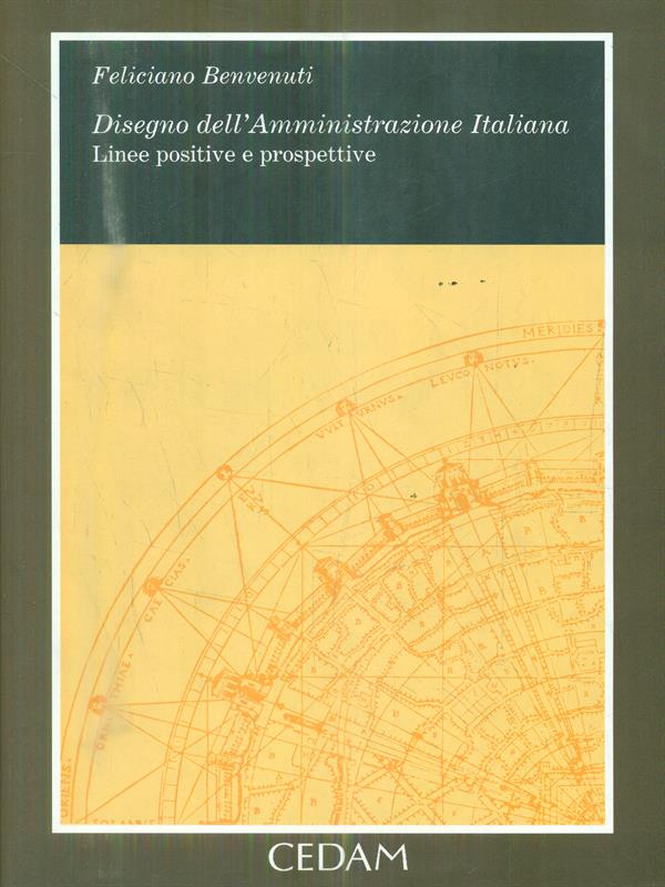 Disegno della amministrazione italiana. Linee positive e prospettive