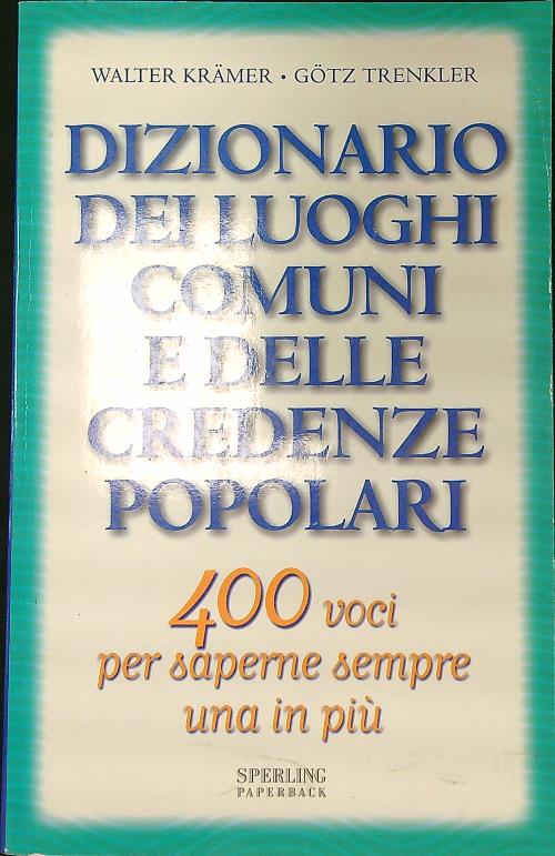 Dizionario dei luoghi comuni e delle credenze popolari