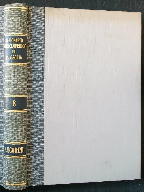 Dizionario enciclopedico di filosofia 8 vv