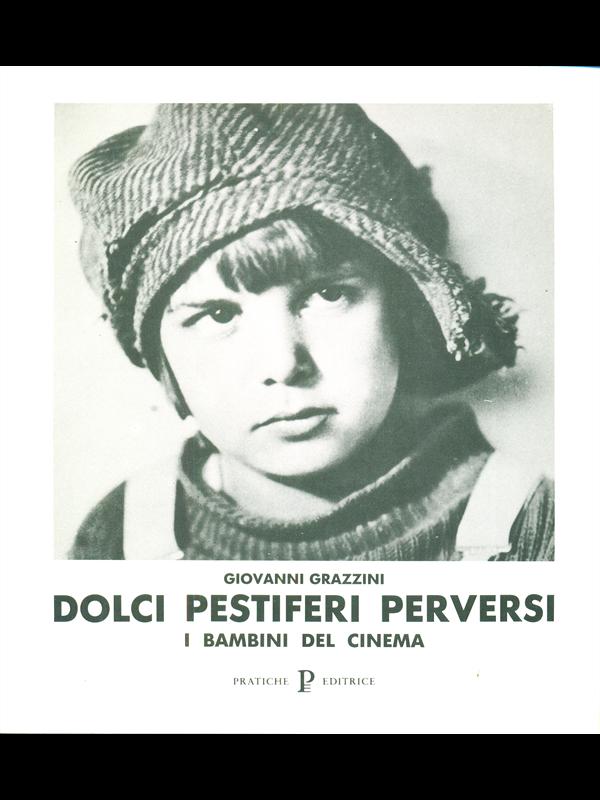 Dolci pestiferi e perversi