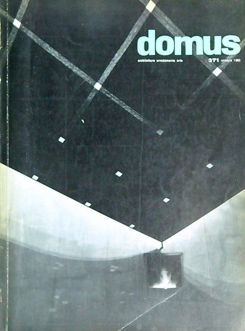 Domus 371/ ottobre 1960