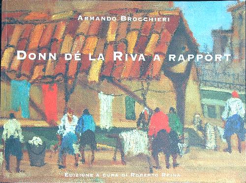 Donn de' la Riva a rapport