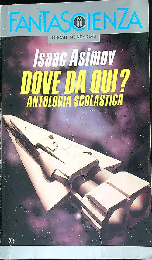 Dove da qui? Antologia scolastica