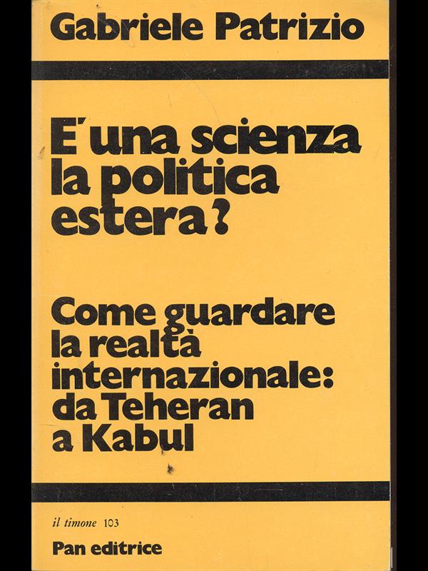 E' una scienza la politica estera?