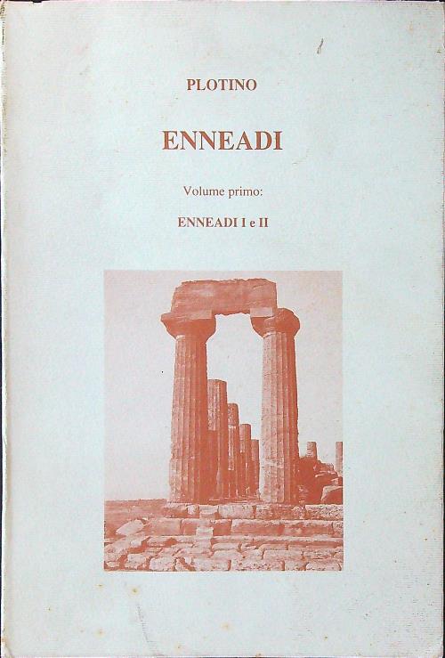 Enneadi volume primo: Enneadi I e II