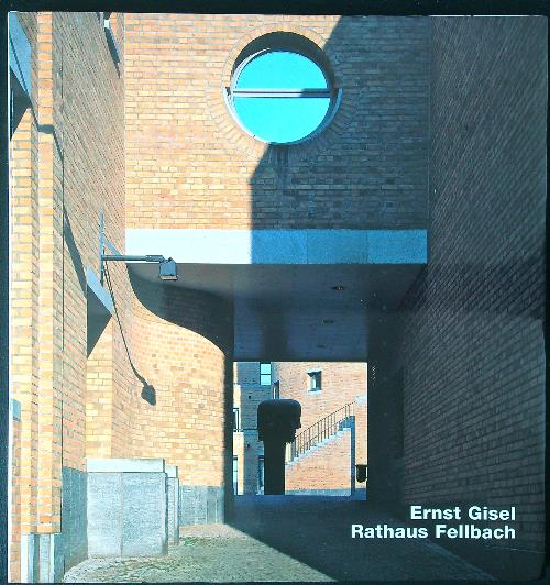 Ernst Gisel. Rathaus Fellbach