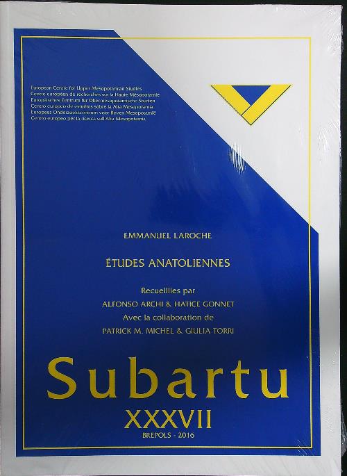 Etudes anatoliennes Subartu XXXVII
