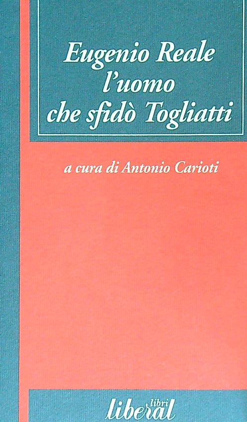 Eugenio Reale l'uomo che sfido' Togliatti
