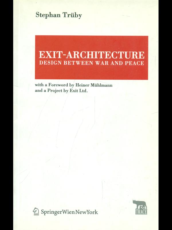 Exit architecture: design between war and peace