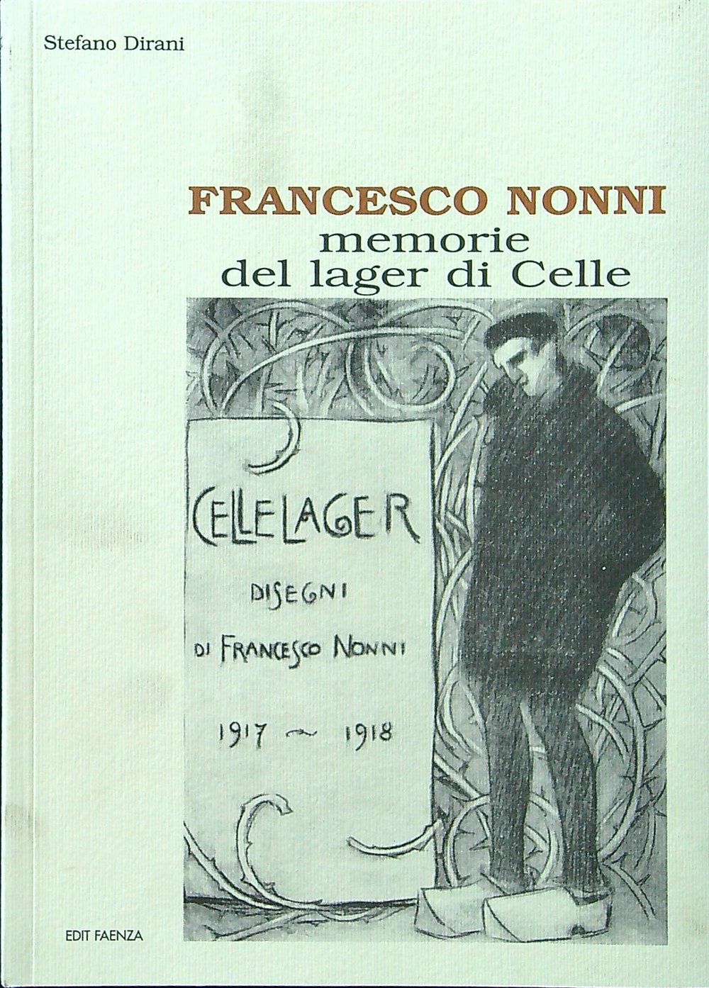 Francesco nonni. Memorie del lager di celle