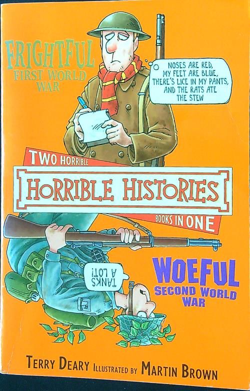 Frightful First World War and Woeful Second World War