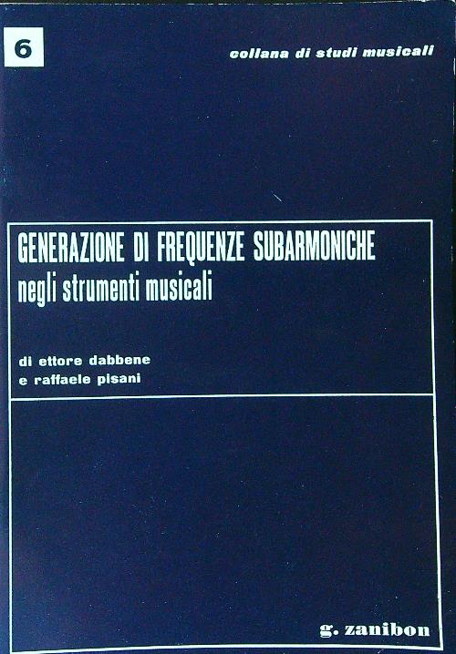 Generazione di frequenze subarmoniche negli strumenti musicali