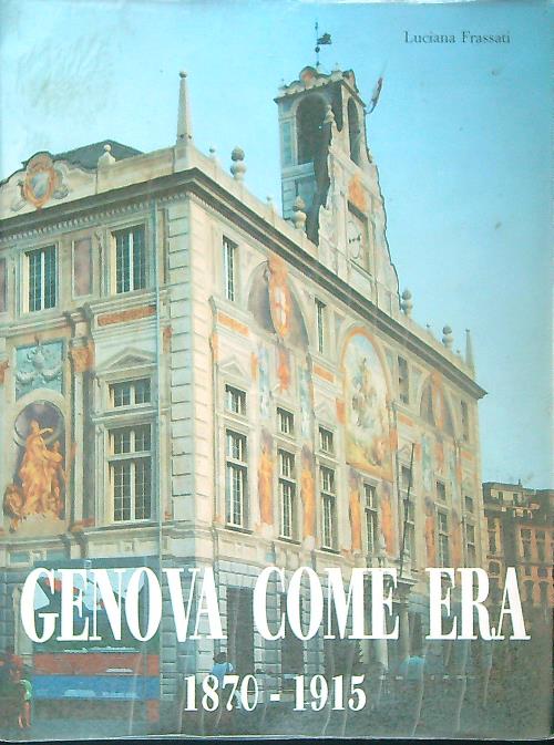 Genova come era 1870-1915