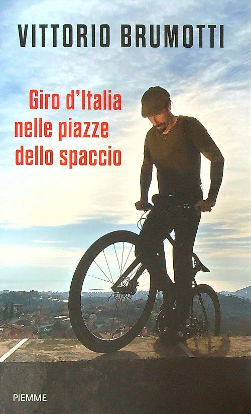 Giro d'Italia nelle piazze dello spaccio