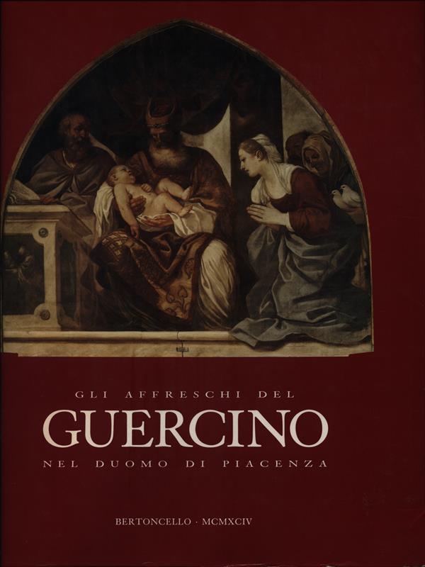 Gli affreschi del Guercino nel Duomo di Piacenza