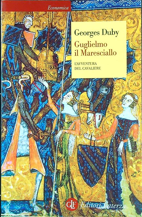 Guglielmo il maresciallo. L'avventura del cavaliere