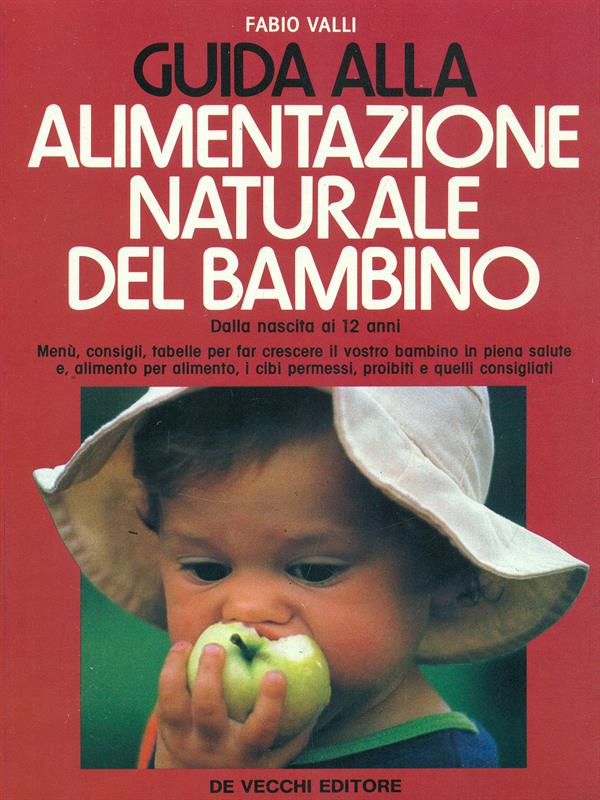 Guida alla alimentazione naturale del bambino