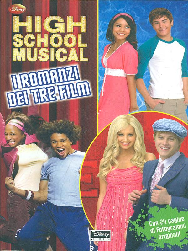 High School Musical - I romanzi dei tre film