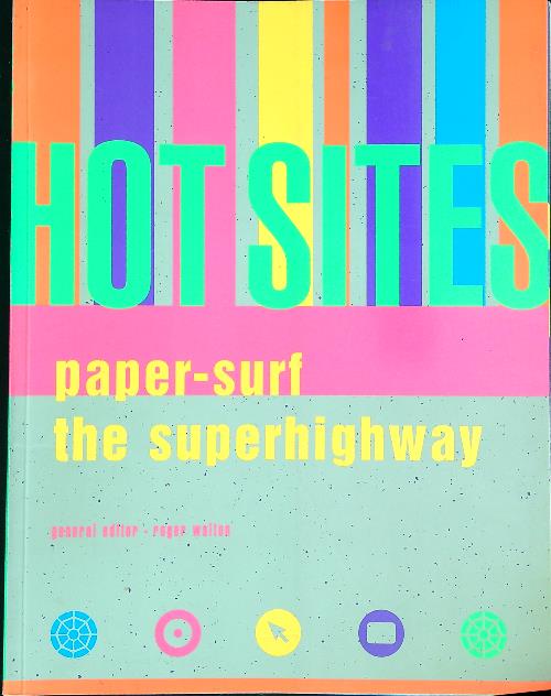 Hot Sites: Paper-surf the Superhighway