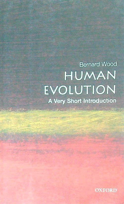 Human Evolution: A Very Short Introduction
