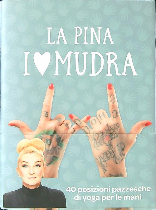 I love Mudra. 40 posizioni pazzesche di yoga per le …