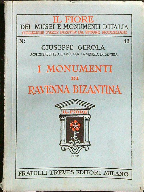 I monumenti di Ravenna Bizantina