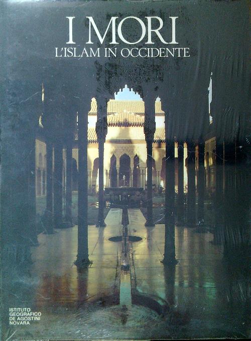 I mori. L'islam in occidente