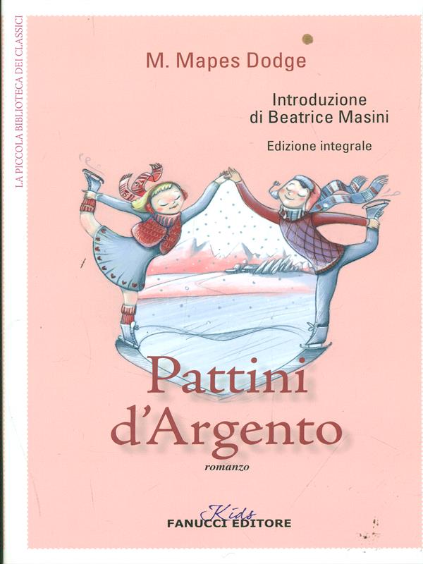 I pattini d'argento. Ediz. integrale
