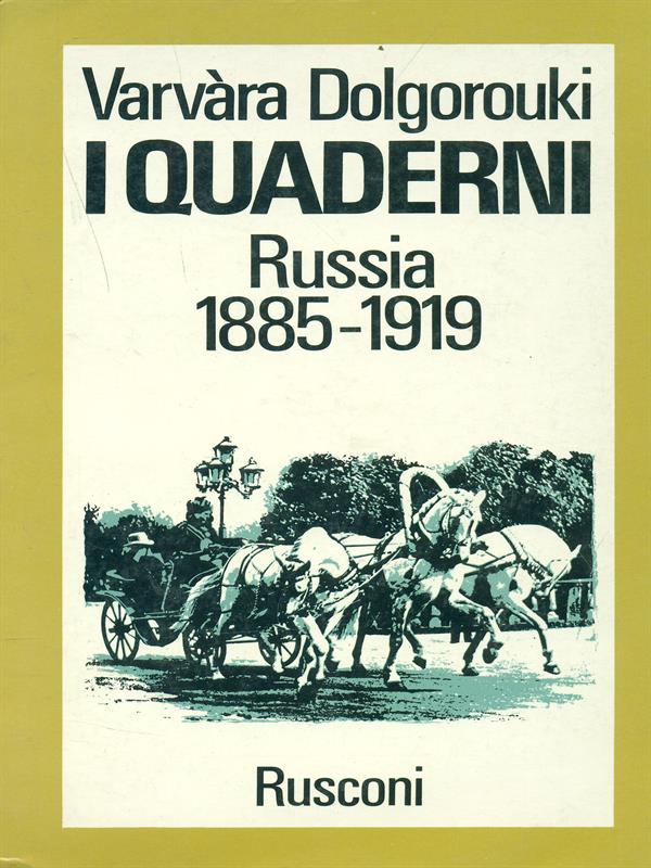 I quaderni Russia 1885-1919