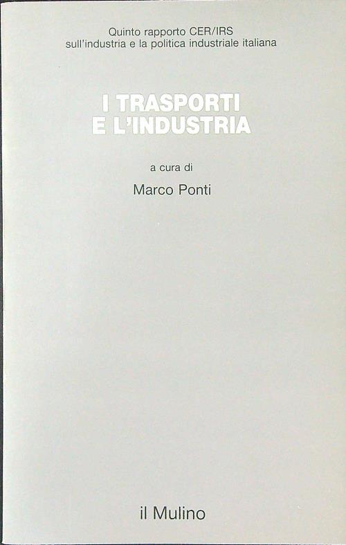 I trasporti e l'industria