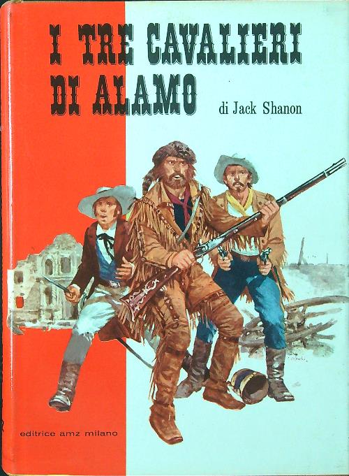 I tre cavalieri di Alamo