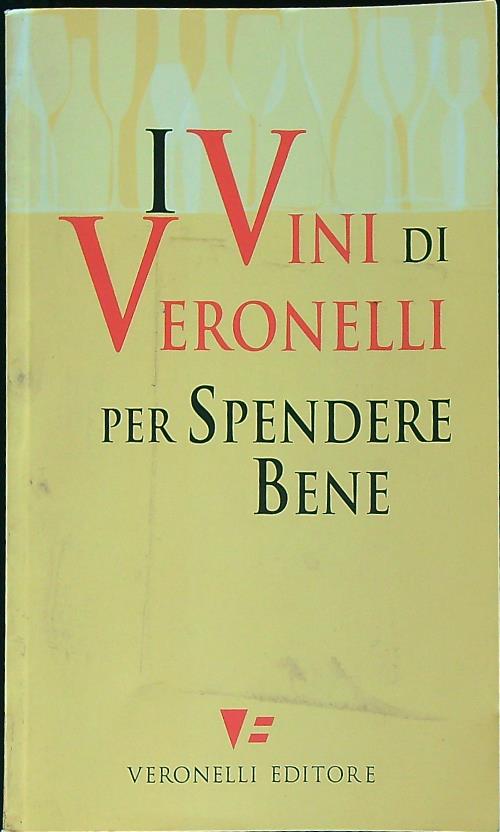 I Vini di Veronelli per spendere bene