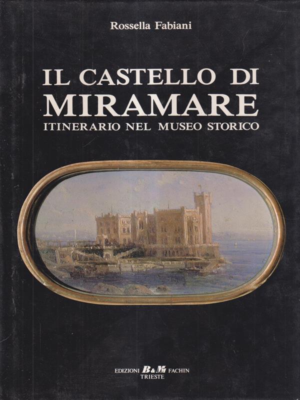 Il castello di Miramare