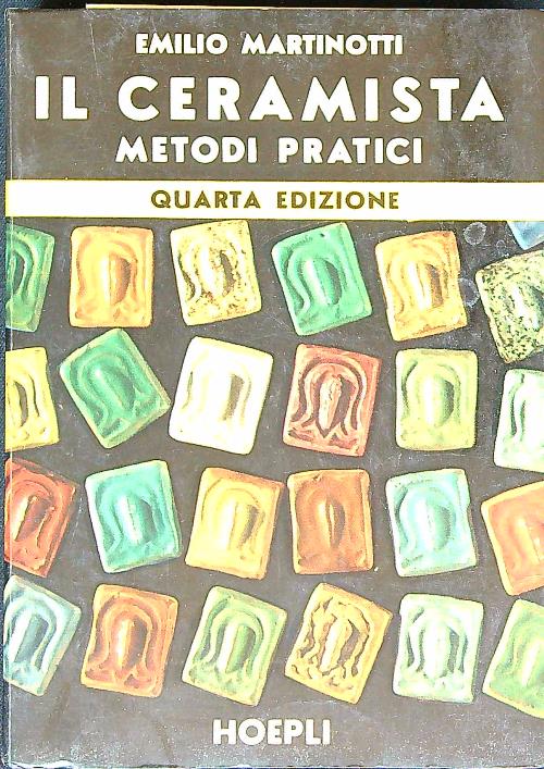 Il ceramista. Metodi pratici