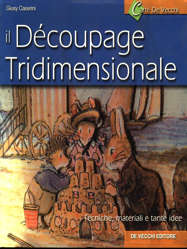 Il Decoupage Tridimensionale