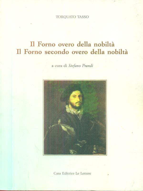 Il forno overo della nobilta'. Il forno secondo overo della …
