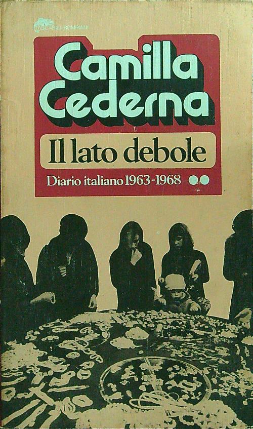 Il lato debole. Diario italiano 1963-1968 vol 2