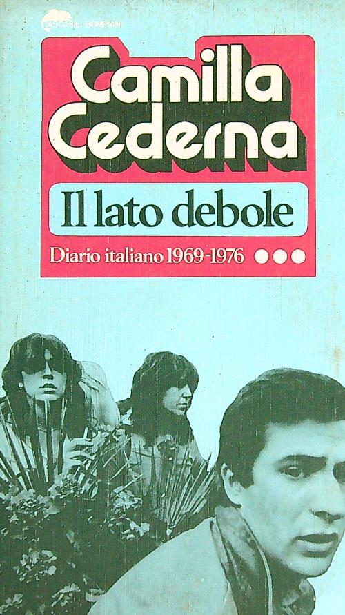 Il lato debole. Diario italiano 1969-1976 vol 3
