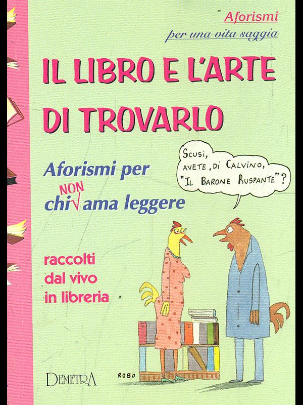 Il libro e l'arte di trovarlo