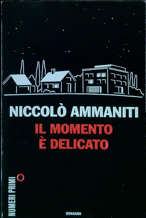 Il momento e' delicato