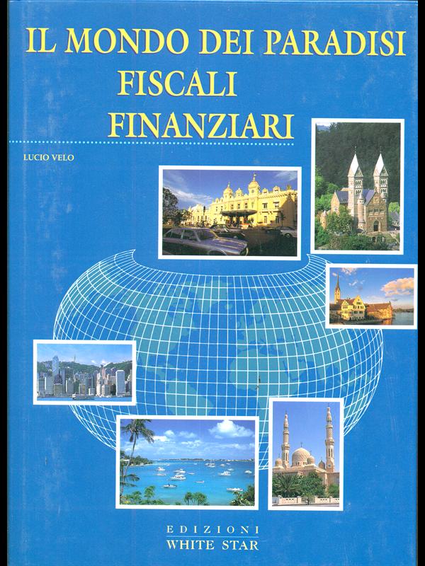 Il mondo dei paradisi fiscali finanziari