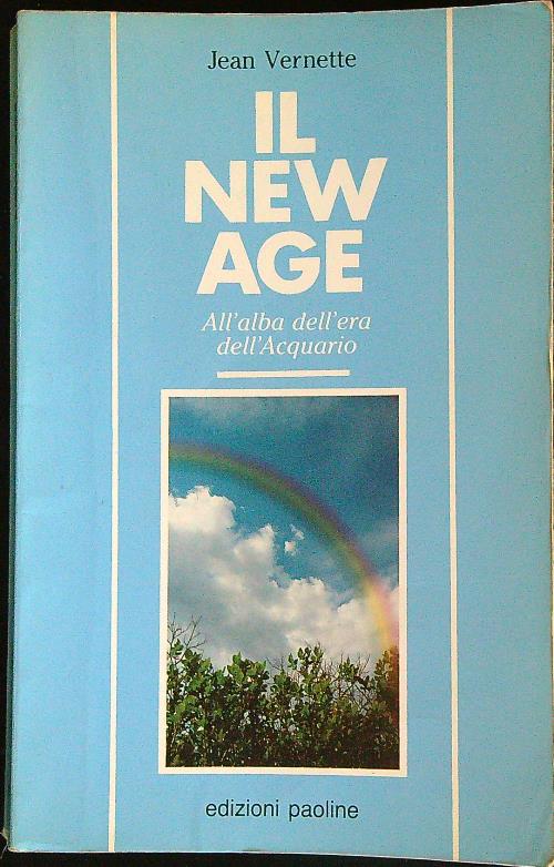 Il New Age. All'alba dell'era dell'acquario