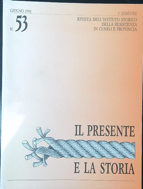 Il presente e la storia n 53 / Giugno 1998