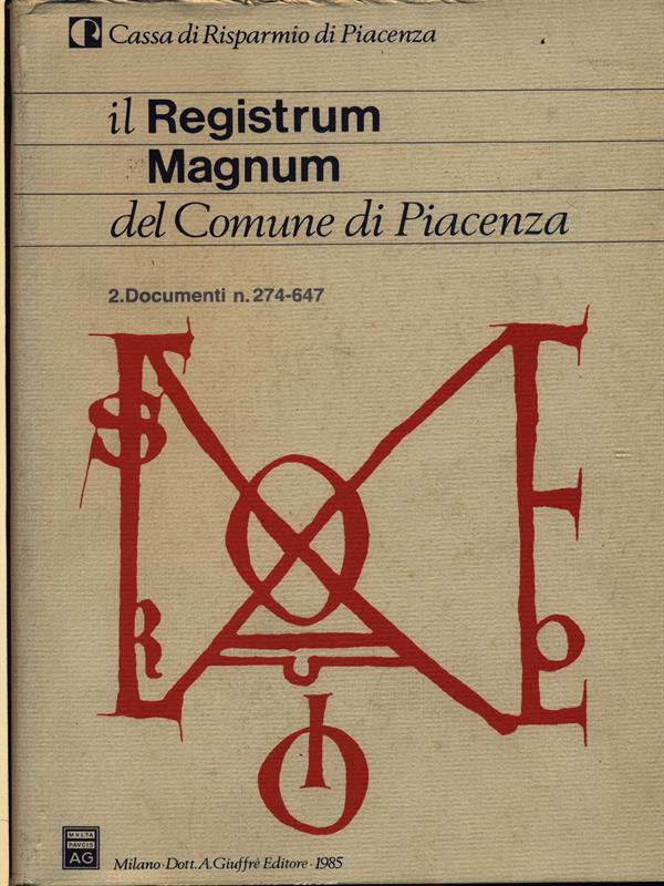 Il Registrum Magnum del Comune di Piacenza 2