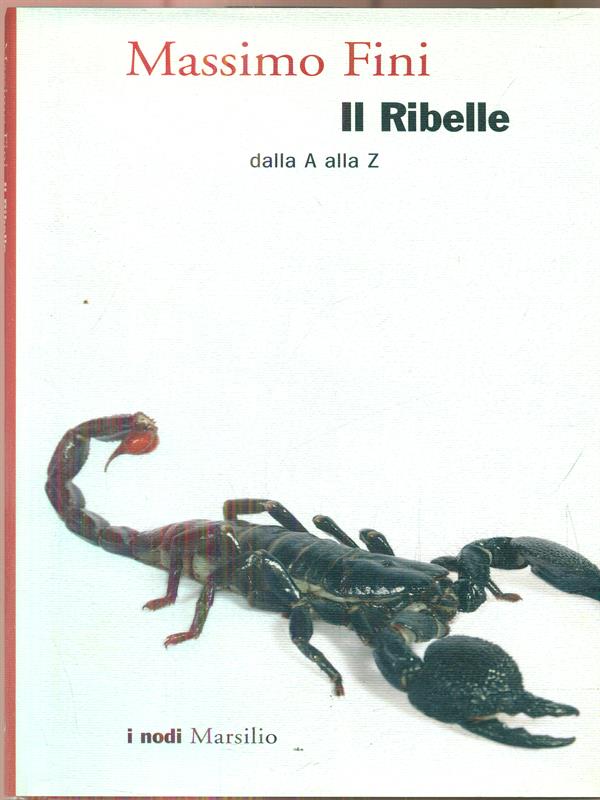 Il ribelle dalla A alla Z