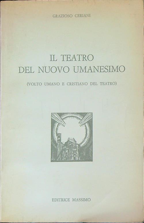 Il teatro del nuovo umanesimo