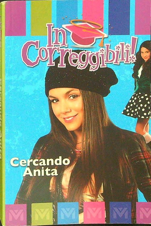 In correggibili! Cercando Anita
