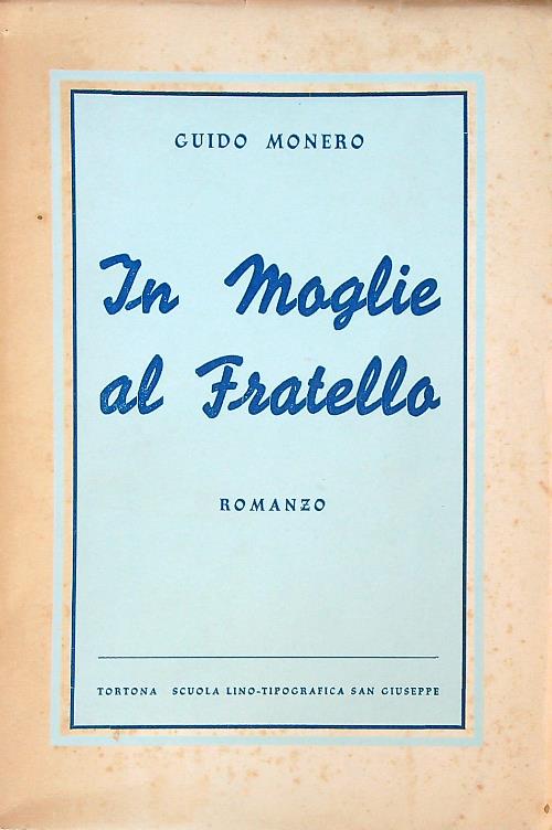 In moglie al fratello. dedica autore