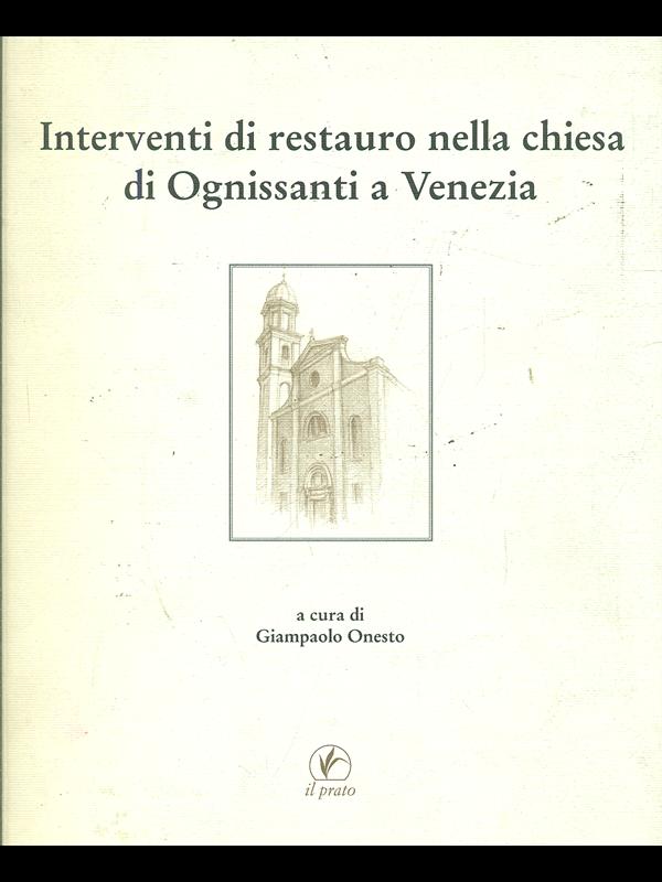 Interventi di restauro nella chiesa di Ognissanti a Venezia