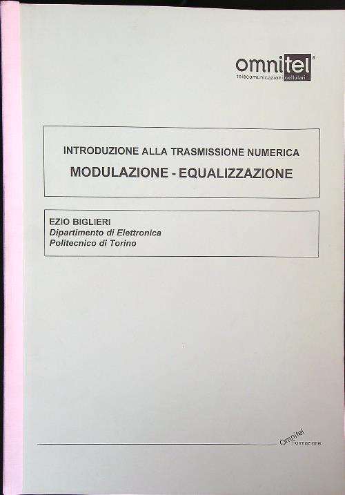 Introduzione alla trasmissione numerica modulazione - equalizzazione